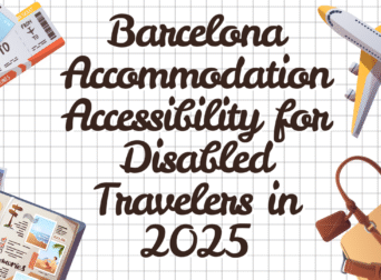 Barcelona Accommodation Accessibility for Disabled Travelers in 2025