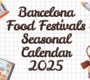 Barcelona Food Festivals Seasonal Calendar 2025
